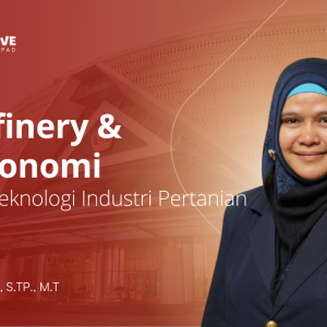 Biorefinery dan Bioekonomi (Pengganti Dasar Teknologi Bioproses)